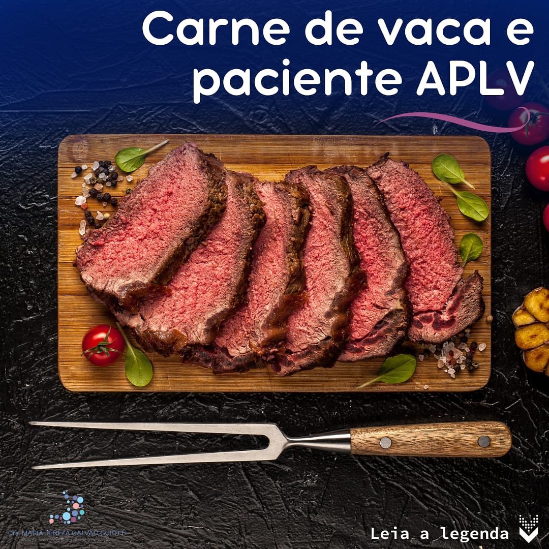 Carne de vaca e paciente APLV pop pediatria dra maria tereza gastropediatria gastro hepato pediatria pinheiros sao paulo carne alergia proteina APLV leite bovina