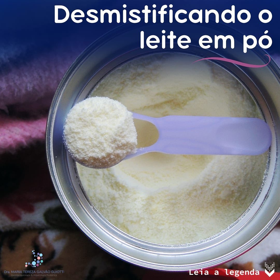 Desmistificando o leite em po pop pediatria dra maria tereza gastropediatria gastro hepato pediatria pinheiros sao paulo leite po desidratacao evaporado absorcao do ferro rotulos
