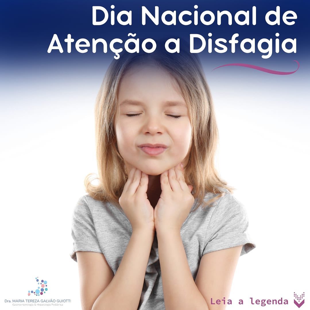 Dia Nacional de Atencao a Disfagia pop pediatria dra maria tereza gastropediatria gastro hepato pediatria pinheiros sao paulo atencao disfagia sintomas dor pneumonias engolir alimentos