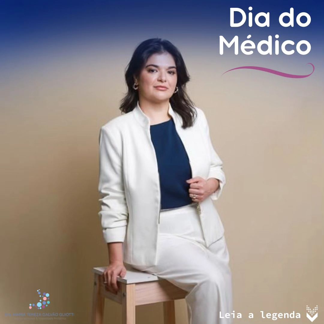 Dia do Médico, pop pediatria, dra maria tereza, gastropediatria, gastro, hepato, pediatria, pinheiros, são paulo, médicos, privilégio, desafios, sofrimento, vidas, saúde